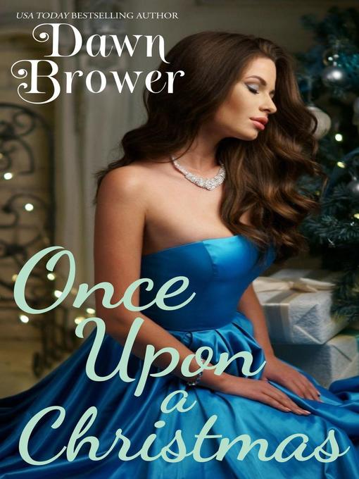 Title details for Once Upon a Christmas by Dawn Brower - Available